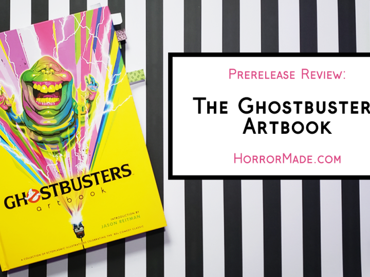 Ghostbusters artbook on a black and white striped background with "Prerelease review: the Ghostbusters Artbook. HorrorMade.com"